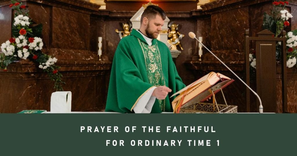 Prayers of the Faithful for Ordinary time 1 - 5 OPTIONS